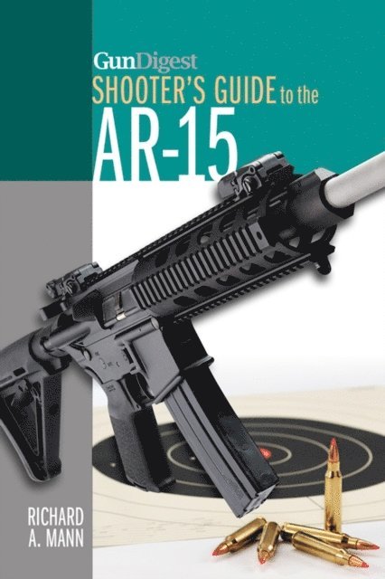 Richard A. Mann - Gun Digest Shooter's Guide to the AR-15, E-bok. Tillgänglighet: Lägg i varukorg