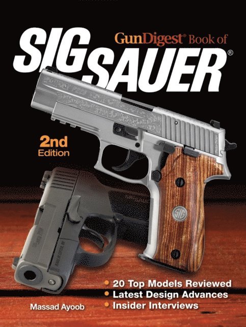 Massad Ayoob - Gun Digest Book of SIG-Sauer, E-bok. Tillgänglighet: Lägg i varukorg