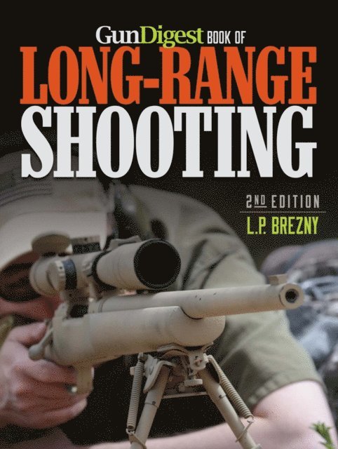 L.P. Brezny - Gun Digest Book of Long-Range Shooting, E-bok. Tillgänglighet: Lägg i varukorg