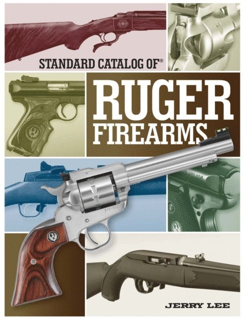 Jerry Lee - Standard Catalog of Ruger Firearms, E-bok