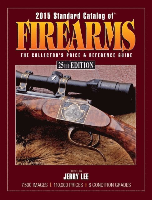 Jerry Lee - 2015 Standard Catalog of Firearms, E-bok