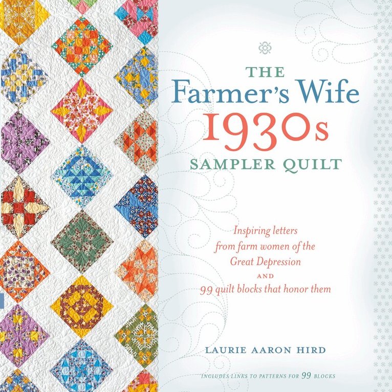 Laurie Aaron Hird - Farmer's Wife 1930s Sampler Quilt, Häftad