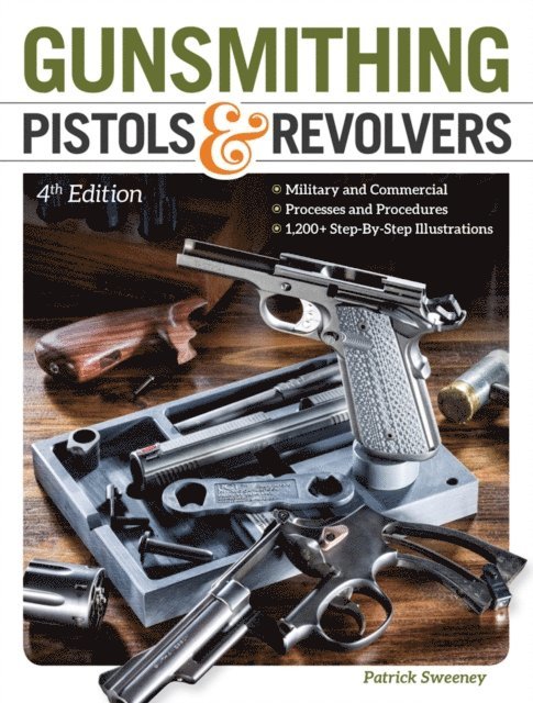 Patrick Sweeney - Gunsmithing Pistols & Revolvers, E-bok