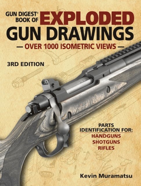 Kevin Muramatsu - Gun Digest Book of Exploded Gun Drawings, E-bok. Tillgänglighet: Lägg i varukorg