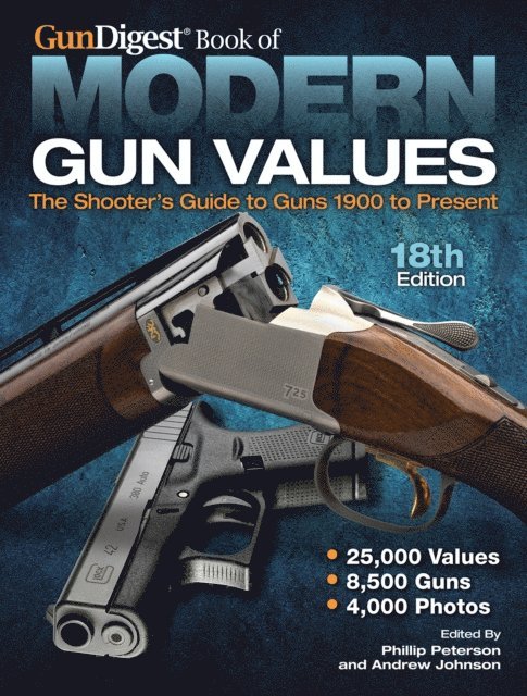 Andrew Johnson, Phillip Peterson - Gun Digest Book of Modern Gun Values, E-bok