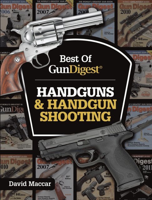 Dave Maccar - Best of Gun Digest - Handguns & Handgun Shooting, E-bok. Tillgänglighet: Lägg i varukorg