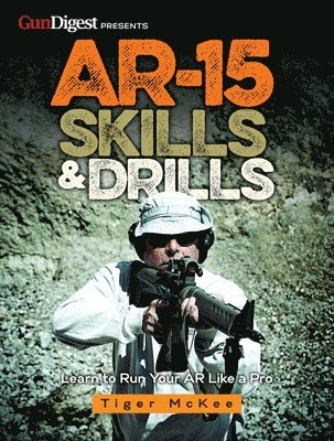 AR-15 Skills & Drills