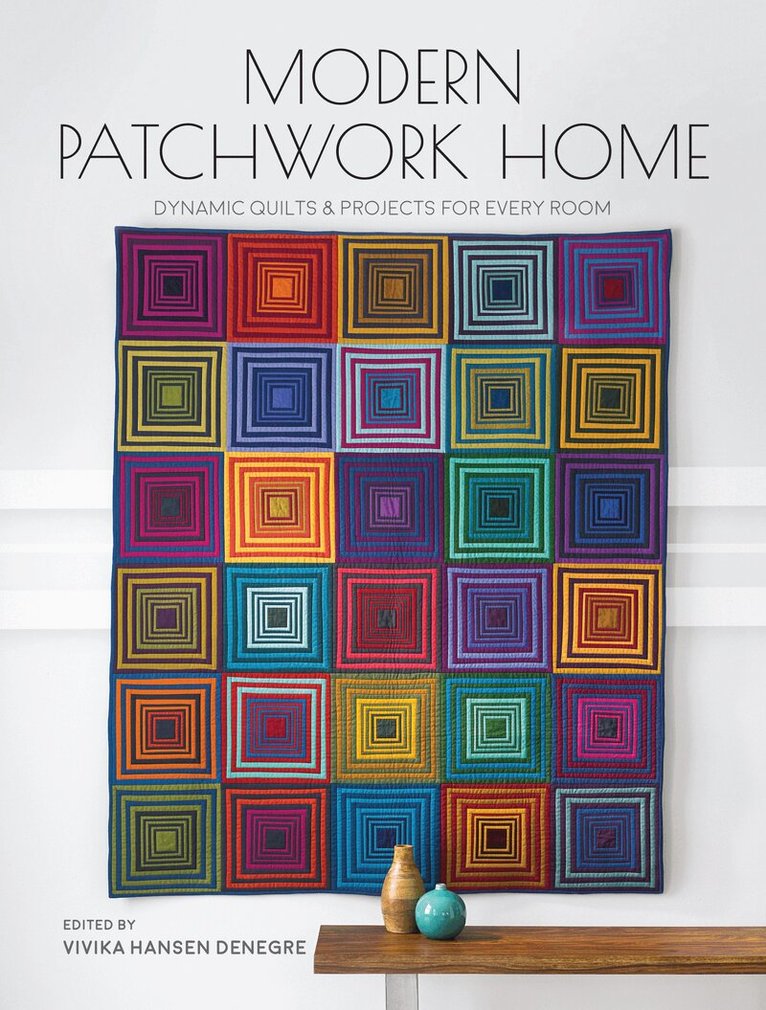 Vivika Hansen Denegre, Vivika DeNegre - Modern Patchwork Home, Häftad