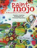 Paint Mojo - A Mixed-Media Workshop