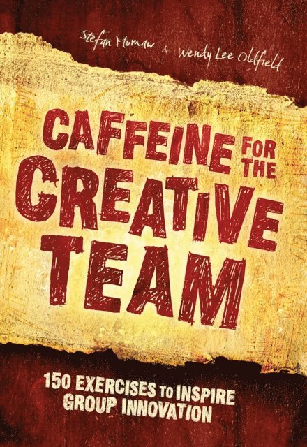 Wendy Lee Oldfield, Stefan Mumaw - Caffeine for the Creative Team, E-bok