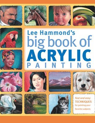 Lee Hammond's Big Book of Acrylic Painting av Lee Hammond