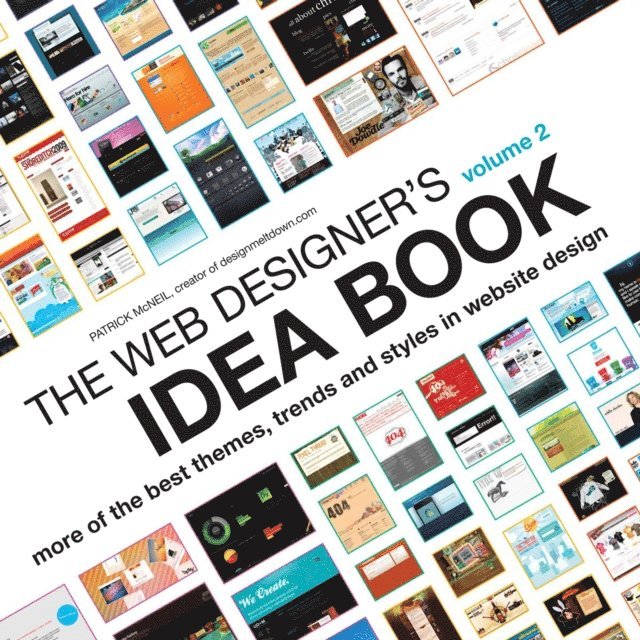Patrick McNeil - Web Designer's Idea Book Volume 2, E-bok. Tillgänglighet: Lägg i varukorg