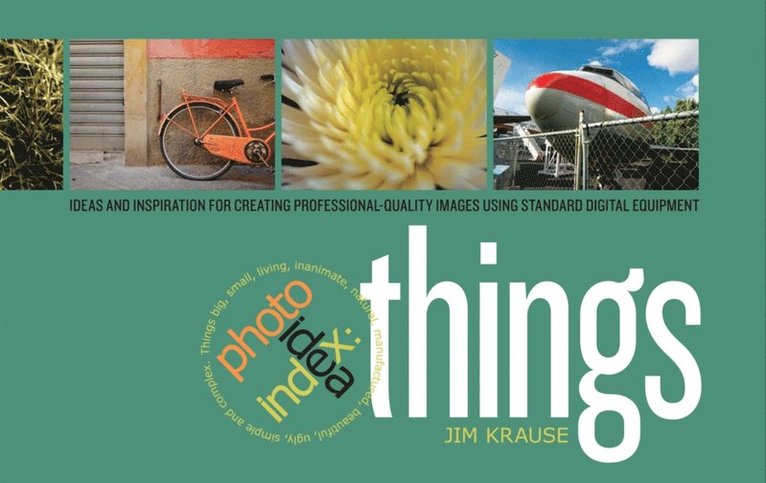 Jim Krause - Photo Idea Index - Things, E-bok