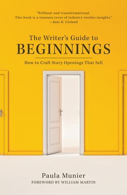 Paula Munier - Writer's Guide to Beginnings, Häftad