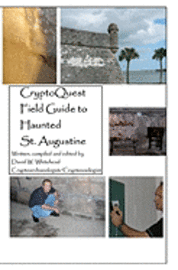 David W. Whitehead - Cryptoquest Field Guide To Haunted St. Augustine, Häftad