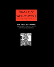 David W. Whitehead, Philip Gosse - Pirates' Who's Who: Giving Particulars Of The Lives & Deaths Of The Pirates And Buccaneers, Häftad