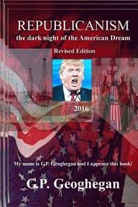 Republicanism - the dark night of the American Dream