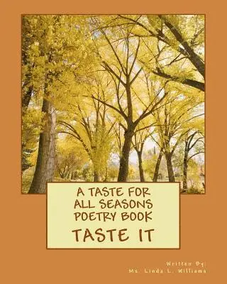 Linda L. Williams - A TASTE for all SEASONS: TASTE IT Poetry book, Häftad. Tillgänglighet: Lägg i varukorg