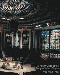 Noel Jones, Lauren Gadd - A Playing Guide To The Rodgers Trillium Organs, Häftad. Tillgänglighet: Lägg i varukorg