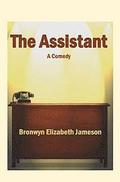 The Assistant: A Comedy