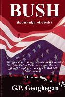 Bush - the dark night of America