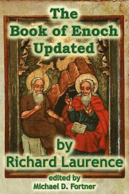 Richard Laurence, Michael D Fortner - Book of Enoch Updated, Häftad