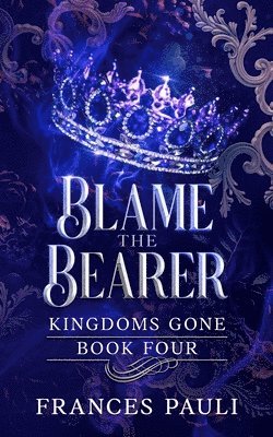 Frances Pauli - Blame The Bearer, Häftad