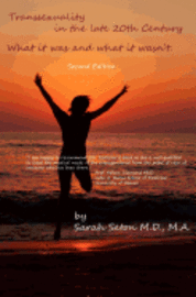 Transsexuality in the Late 20th Century: : How It Was and Wasn't. av Sarah Seton M D