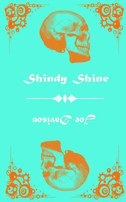 Joe Davison - Shindy Shine, Häftad. Tillgänglighet: Lägg i varukorg