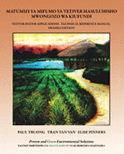 Paul Truong, Tran Tan Van - Matumizi Ya Mifumo Ya Vetiver Masuluhisho - Mwongozo Wa Kiufundi: Vetiver System Applications - Technical Reference Manual - Swahili Edition, Häftad