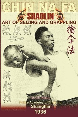 Andrew Timofeevich, Liu Jin Sheng - Shaolin Chin Na Fa, Häftad. Tillgänglighet: Lägg i varukorg
