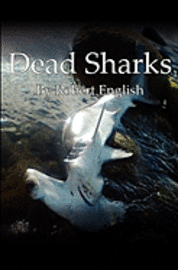 Robert English - Dead Sharks, Häftad. Tillgänglighet: Lägg i varukorg