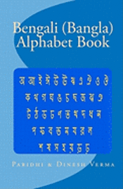 Dinesh Verma, Paridhi Verma - Bengali (Bangla) Alphabet Book, Häftad
