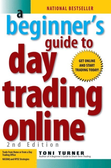 Toni Turner - Beginner's Guide To Day Trading Online 2nd Edition, E-bok
