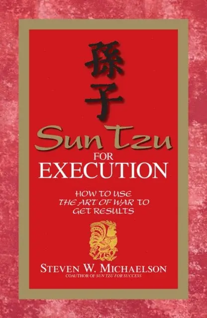 Steven W Michaelson - Sun Tzu for Execution, E-bok. Tillgänglighet: Lägg i varukorg