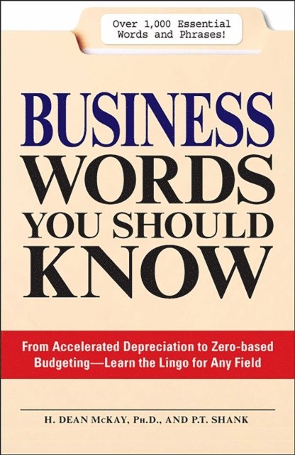 P.T. Shank, H. Dean McKay - Business Words You Should Know, E-bok