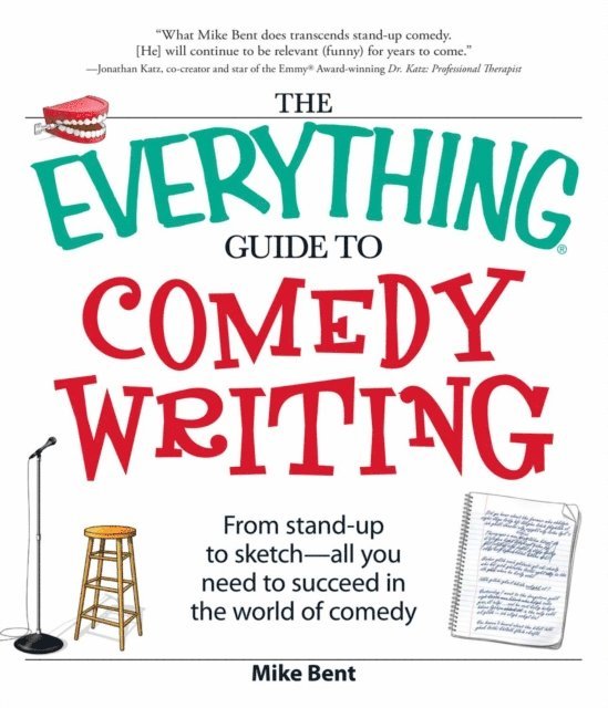 Mike Bent - Everything Guide to Comedy Writing, E-bok