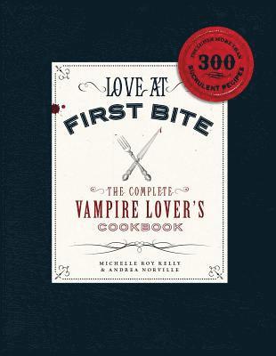 Michelle Roy Kelly, Andrea Norville - Love at First Bite, Häftad
