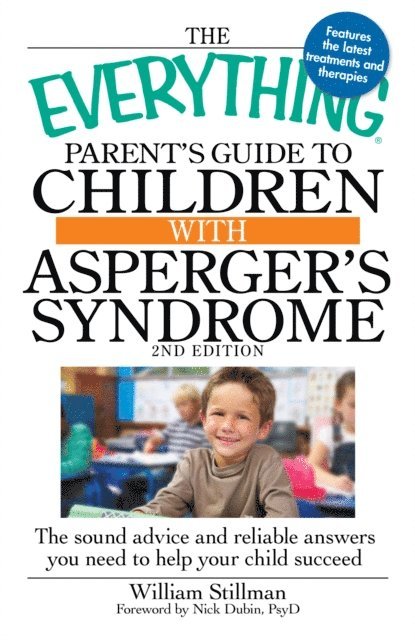 William Stillman - Everything Parent's Guide to Children with Asperger's Syndrome, E-bok