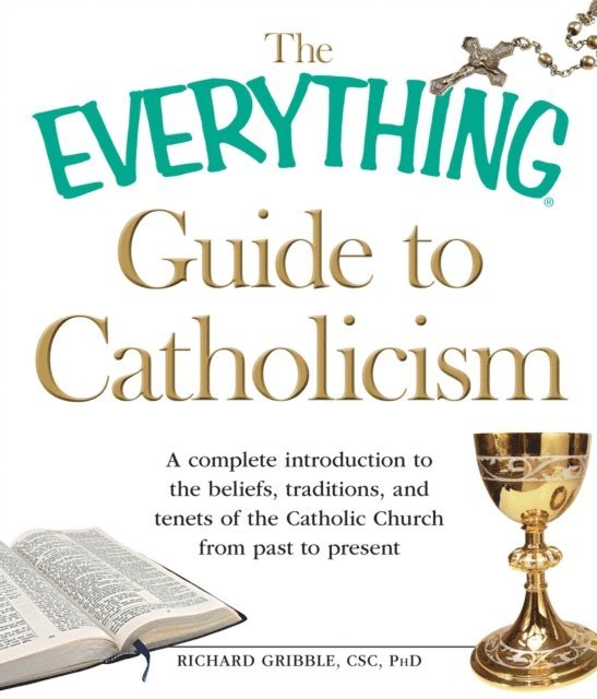 Richard Gribble - Everything Guide to Catholicism, E-bok