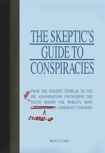Monte Cook - Skeptic's Guide to Conspiracies, E-bok
