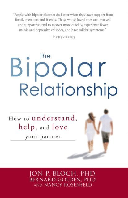Nancy Rosenfeld, Bernard Golden, Jon P Bloch - Bipolar Relationship, E-bok