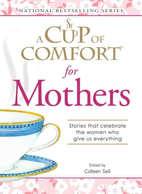 Colleen Sell - Cup of Comfort for Mothers, E-bok