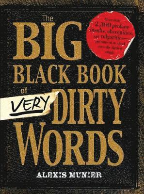 Alexis Munier - The Big Black Book of Very Dirty Words, Häftad