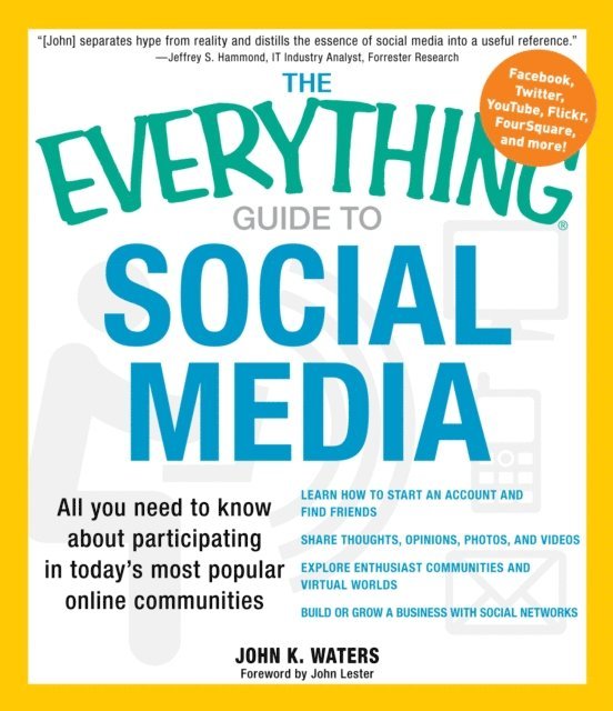 John Lester, John K Waters - Everything Guide to Social Media, E-bok