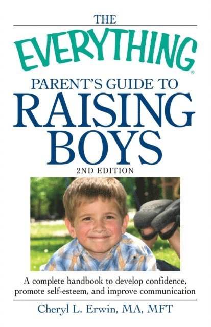 Cheryl L Erwin - Everything Parent's Guide to Raising Boys, E-bok