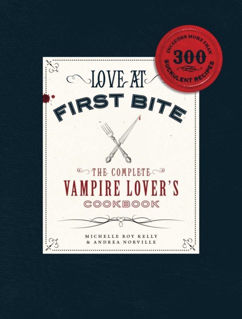 Andrea Norville, Michelle Roy Kelly - Love at First Bite, E-bok