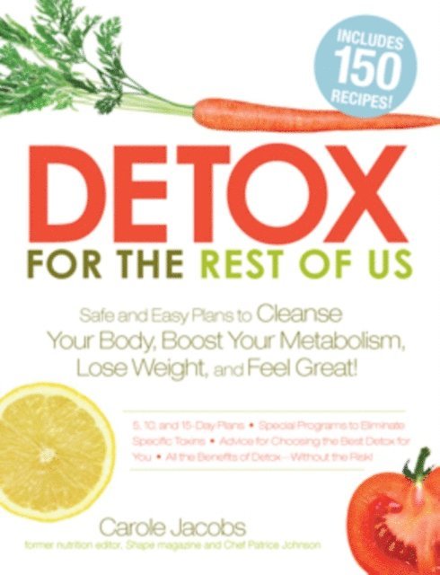 Patrice Johnson, Carole Jacobs - Detox for the Rest of Us, E-bok