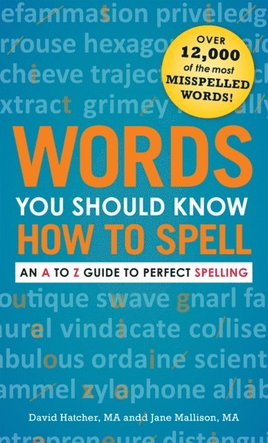 Jane Mallison, David Hatcher - Words You Should Know How to Spell, E-bok