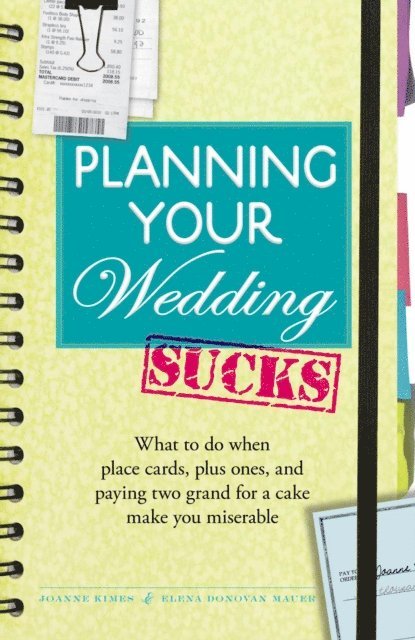Joanne Kimes - Planning Your Wedding Sucks, E-bok